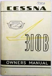 Cessna 1958 Model 310B Owners Manual, 1ST, Pb. Fixed Price $25.00.