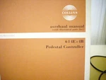 Collins 614E-4B Pedestal Controller Overhaul Manual. Fixed Price $325.70.