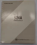 Arc 524A Communication Set Instruction Book April 1967-ORIGINAL. Fixed Price $20.00.