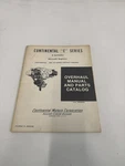 Continental Series Engine Overhaul Manual And Parts Catalog A65 A75. Fixed Price $65.00.
