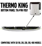 Thermo King Bottom Reefer Panel TK98-7057 Sb 110, 210, 230, 310, 400 Unit. Fixed Price $600.00.