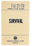 FM21-76 Survival Us Army Field Manual 1970 Training Department Of 288 Pages. Fixed Price $11.97.