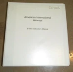 American International Airways Boeing Aircraft Instructors Manual Book B-747. Fixed Price $64.26.