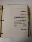 Collins WXR-200 Weather Radar System Instruction Book March 1977 Original. Fixed Price $23.00.