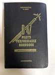 Vintage 1950 B-47 Pilot Performance Handbook J47-GE-11 Aircraft Manual. Fixed Price $275.00.