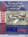 North American F-82 Twin Mustang Pilot's Manual P-51. Fixed Price $17.95.