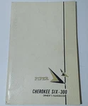 Vintage Piper Cherokee Six Pa 32-300, Owners Handbook 1966 Euc. Fixed Price $29.95.