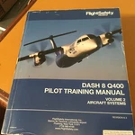 De Havilland Canada Dash 8, Q400 Pilot Training Manual, Vol. 2 Aircraft Systems. Fixed Price $228.33.