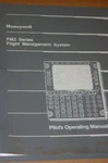 Honeywell Fmz Series Flight Management System Pilot's Operating Manual. Fixed Price $150.00.