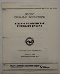 Pratt & Whitney JT12A-8 Commercial Turbojet Engine Specific Operating Instruct.. Fixed Price $23.00.