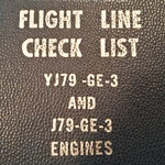 YJ79-GE-3 Engine Flight Line Runup Checklist Handbook.. Fixed Price $62.32.
