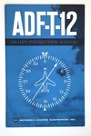 Vintage Motorola ADF-T-12 Pilot Instruction Manual Airplane Aviation Navigation. Fixed Price $23.00.