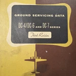 Douglas DC-4, DC-6 & DC-7 Ground Servicing Data Manual. Fixed Price $65.85.