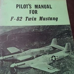 North American F-82 Twin Mustang Pilot's Manual. Fixed Price $69.29.