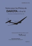 Notes Pour Les Pilotes Dakota I, Iii Et Iv: Deux Moteurs Twin Wasp R1830-92. Fixed Price $24.00.