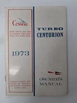Cessna 1973 Model T210L Turbo Centurion Owner's Manual. Fixed Price $18.99.