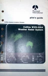 Collins WXR-250A Radar Pilot's Guide. Fixed Price $58.73.