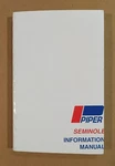 Nos Copy Of Piper Seminole Information Manual 1979 To 1982 761 662 PA-44-180. Fixed Price $10.89.