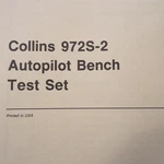 Collins 972S-2 Autopilot Bench Tester Service & Parts Manual. Fixed Price $236.62.