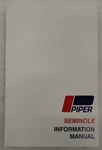 Piper 1979-82 PA-44-180 Seminole Information Manual 761-662-REPRODUCTION. Fixed Price $20.00.