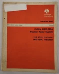 Collins WXR-250A Weather Radar System IND-250C Indicator IMT-200 Tray Instruct.. Fixed Price $28.75.