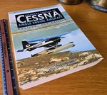 Standard Catalog Of Cessna Single Engine Aircraft, Revised 2ND Edition, Cavanagh. Fixed Price $125.00.