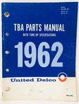 Vintage 1962 United Delco Tba Parts Manual Tune-up Specifications Catalog. Fixed Price $18.70.