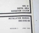 Bendix King KNS81 Digital Area Nav System Installation Manual 006-0185-00. Fixed Price $150.00.