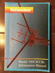 Schweizer 300CB/CBI Helicopter Model 269C-1 Pilot's Information Manual. Fixed Price $85.30.