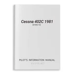 New Cessna 402C 1981 Pilot's Information Manual (D1592-13). Fixed Price $166.00.