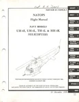 UH-1E, UH-1L, TH-1L, HH-1K Helicopter 1970 Natops Flight Manual Cd Version. Fixed Price $27.95.