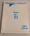 Grumman American Aviation AA-1, AA-1A & AA-1B Parts Manual. Fixed Price $102.83.