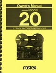 Fostex Model 20 2-TRACK Analog Tape Recorder Owner's Operation Manual. Fixed Price $14.95.