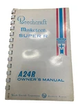 Beechcraft Musketeer Super A24R Owner's Manual Dated 1970 169-590006-1. Fixed Price $11.99.
